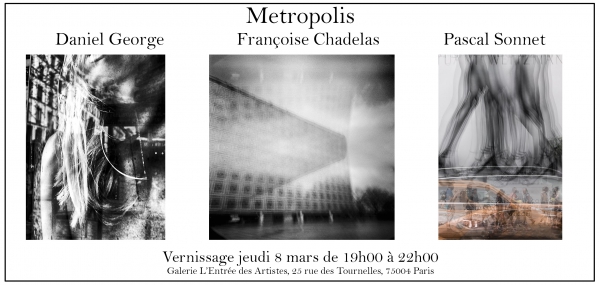 PHOTOGRAPHIE - Vernissage de Françoise Chadelas - Daniel George - Pascal Sonnet le jeudi 08 mars 2018 à partir de 19h00.